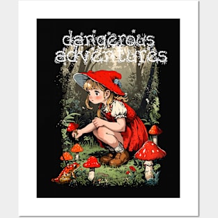 Dangerous adventure Posters and Art